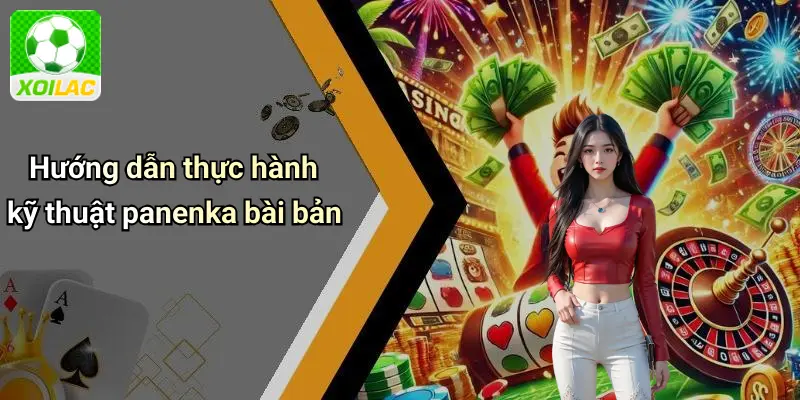 Hướng dẫn thực hành kỹ thuật panenka bài bản