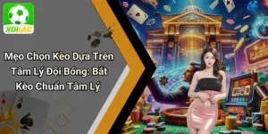 Mẹo Chọn Kèo Dựa Trên Tâm Lý Đội Bóng: Bắt Kèo Chuẩn Tâm Lý
