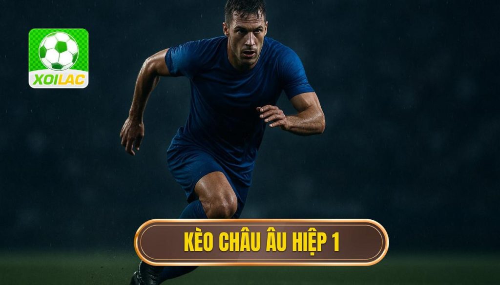 thumb - kèo châu âu hiệp 1